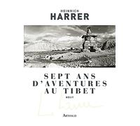 Sept ans d'aventures au Tibet