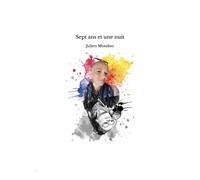 Sept Ans Et Une Nuit