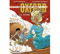 Sept balles pour Oxford, tome 3 : La fuite