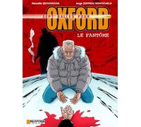 Sept balles pour Oxford - tome 6 - Le fantôme