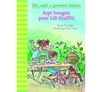 Sept bougies pour Lili Graffiti - Folio Cadet premières lectures - Je lis tout seul - A partir de 6 ans