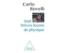 Sept brèves leçons de physique - Carlo Rovelli - Odile Jacob - broché - Etude