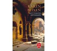 Sept contes gothiques Karen Blixen (Auteur)