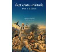 Sept contes spirituels: D'ici et d'ailleurs