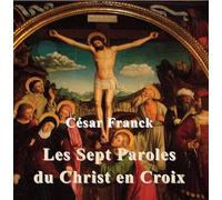 Sept Dernières Paroles du Christ en Croix