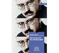 Sept essais sur Walter Benjamin
