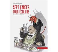 Sept farces pour écoliers - Pierre Gripari - Grasset Jeunesse - Livre