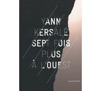 Sept Fois Plus À L'ouest