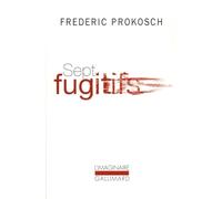 Sept fugitifs