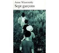 Anne Wiazemsky – Sept garçons – Roman – Poche (Gallimard)