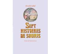 Sept histoires de souris Arnold Lobel (Auteur), Adolphe Chagot (Traduction)