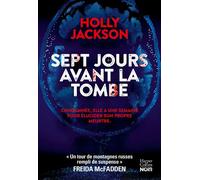 Sept jours avant la tombe Le premier thriller pour adulte de l'autrice YA du best-seller "Meurtre mode d'emploi" - Holly Jackson - Harpercollins - broché - Roman