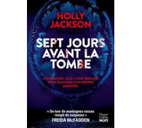 Sept jours avant la tombe Le premier thriller pour adulte de l'autrice YA du best-seller "Meurtre mode d'emploi" - Holly Jackson - Harpercollins - ebook (ePub) - Roman