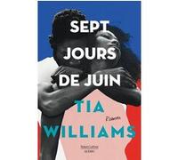 Tia Williams – Sept jours de juin – Traduction : Marilou Craft – Roman – Broché