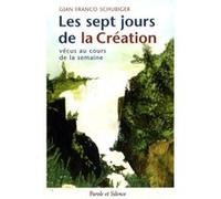 Sept jours de la creation (les) Schubiger gf (Auteur)