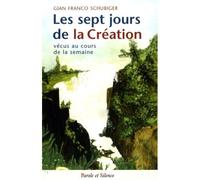 Sept jours de la creation (les) - Schubiger gf - Parole Et Silence Eds - broché - Essai