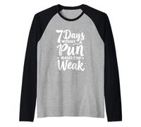 Sept jours sans jeu de mots rend un faible Manche Raglan