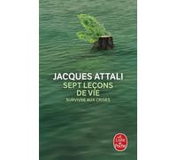 Sept Leçons De Vie - Survivre Aux Crises