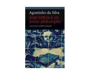 Sept lettres à un jeune philosophe - Agostinho Da Silva - Circe - broché - Essai