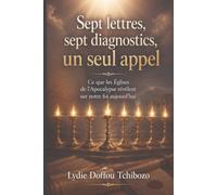 Sept lettres,sept diagnostics,un seul appel
