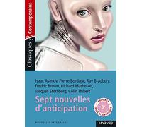 Sept nouvelles d'anticipation et de science-fiction - Classiques et Contemporains