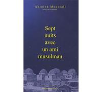 Sept Nuits Avec Un Ami Musulman