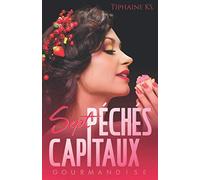 Sept Péchés Capitaux: Tome 4 - Gourmandise