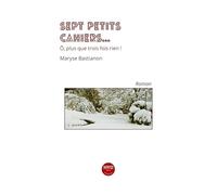 Sept petits cahiers, ô plus que... trois fois rien !