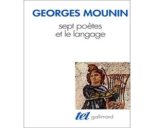 Sept poètes et le langage: Stéphane Mallarmé, Paul Valéry, André Breton, Paul Éluard, Francis Ponge, René Char, Victor Hugo