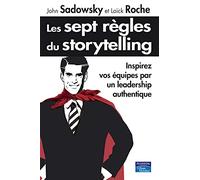 SEPT REGLES DU STORYTELLING (LES)