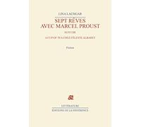 Sept rêves avec Marcel Proust. suivi de A cup of tea chez Céleste Albaret
