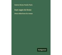 Sept sages de Rome: Deux rédactions du roman