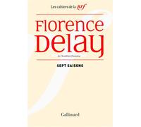 Sept saisons Chroniques théâtrales, 1978-1985 - Florence Delay - Gallimard - broché - Etude