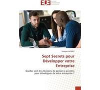 Sept Secrets pour Dvelopper votre Entreprise - Georges HATHRY - KS OmniScriptum Publishing - Livre en Anglais Georges HATHRYGeorges HATHRY (Auteur)