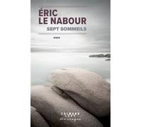 Eric Le Nabour – Sept sommeils – Roman – broché