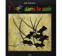 Sept souris dans le noir