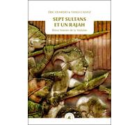 Sept sultans et un rajah Brève histoire de la Malaisie - Eric Olmedo - Transboreal - Poche - Roman