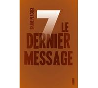 Sept - Tome 7 - Le dernier message