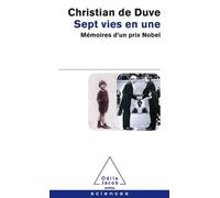 Sept Vies En Une - Mémoires D'un Prix Nobel
