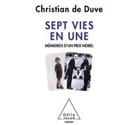 Sept vies en une Christian de Duve (Auteur)