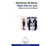 Sept vies en une Mémoires d'un prix Nobel - Christian de Duve - Odile Jacob - Poche - Essai