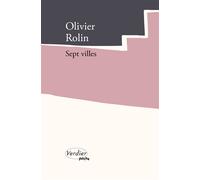 Sept villes - Olivier Rolin - Verdier - Poche - Roman