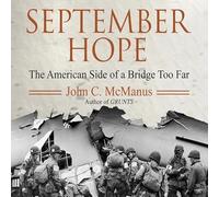 September Hope: The American Side of a Bridge Too Far