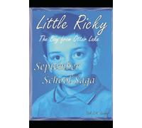 September School Saga!: Little Ricky The Boy From Otter Lake
