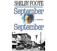 September September Shelby Foote (Auteur)