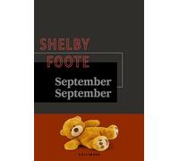 September September - Shelby Foote - Gallimard - broché - Roman