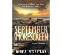 September Smokescreen: A Mother's Courage in the Face of Danger