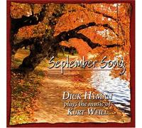 September Song: Dick Hyman Plays the Music of Kurt Weill by Dick Hyman (2010-08-17)