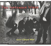 September When, the - Can I Trust You/