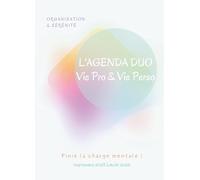 Septembre 2025 à Août 2026 - L'AGENDA DUO Vie Pro & Vie Perso: Finie la charge mentale - Organisation & sérénité